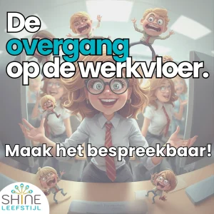 De overgang op de werkvloer